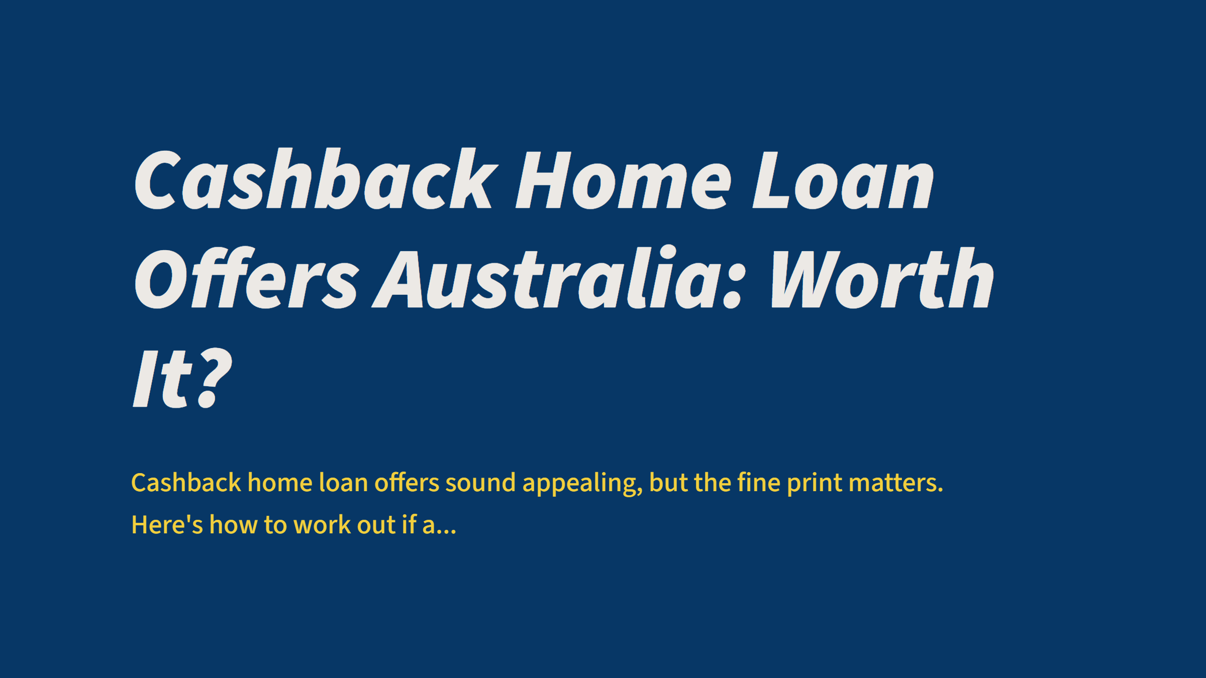 Cashback Home Loan Offers Australia: Worth It?