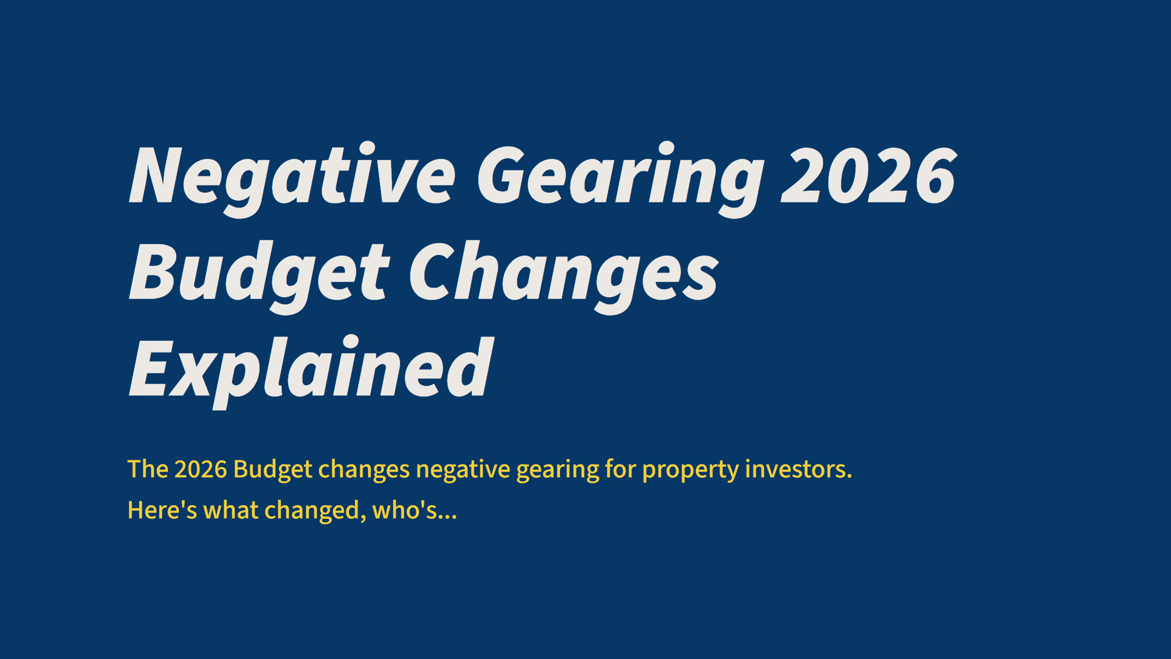 Negative Gearing 2026 Budget Changes Explained