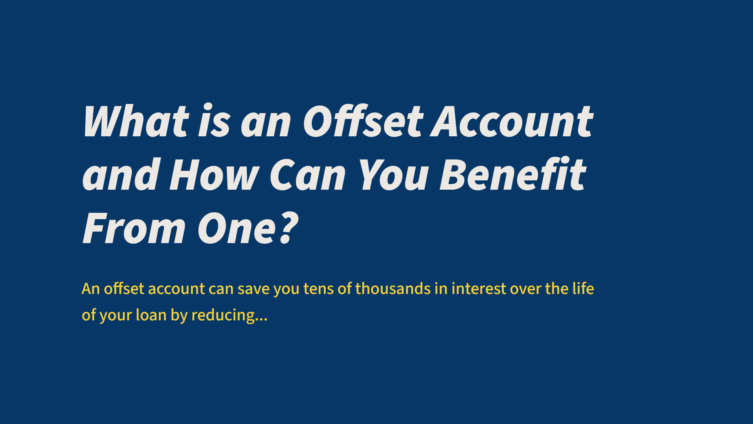 What is an Offset Account and How Can You Benefit From One?