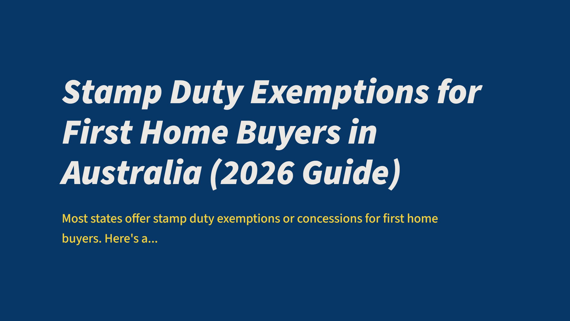 Stamp Duty Exemptions for First Home Buyers in Australia (2026 Guide)