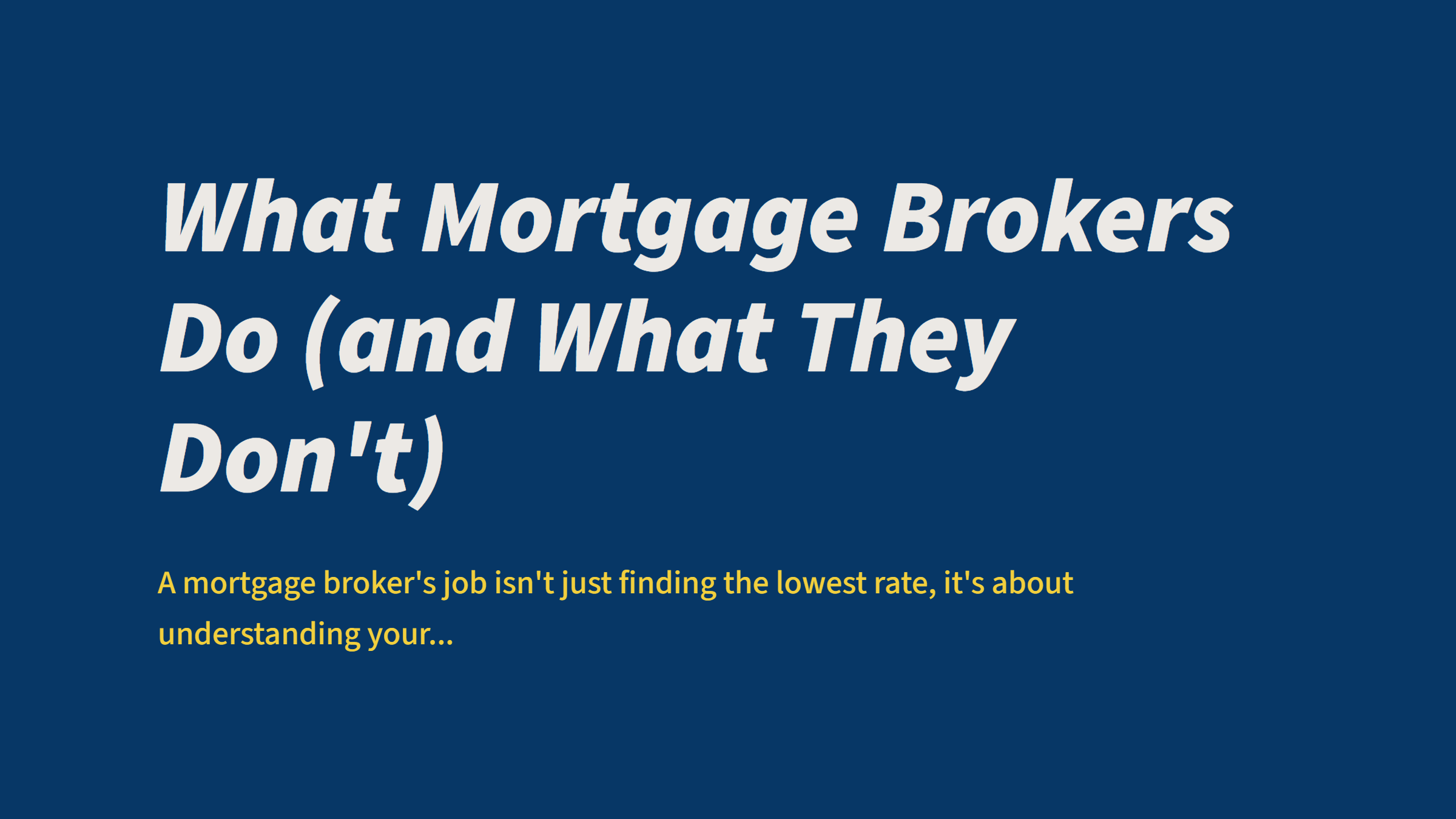What Mortgage Brokers Do (and What They Don't)